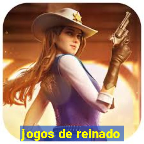 jogos de reinado